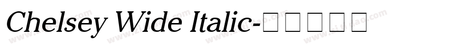 Chelsey Wide Italic字体转换